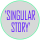 singular story